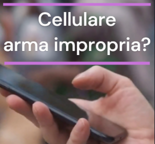 Cellulare arma impropria